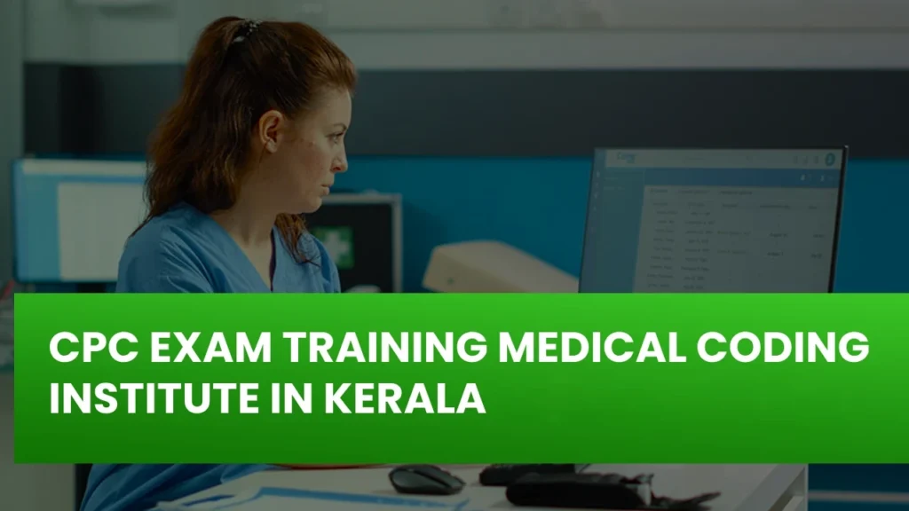 CPC EXAM TRAINING MEDICAL CODING INSTITUTE IN KERALA WITH 08062024 (1)